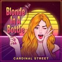 Blonde In A Bottle